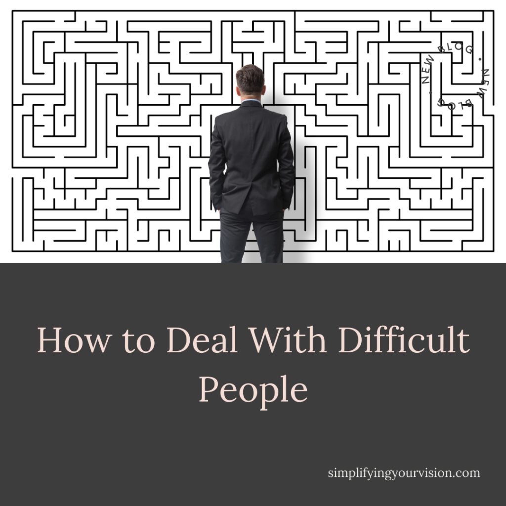 How to Deal With Difficult People