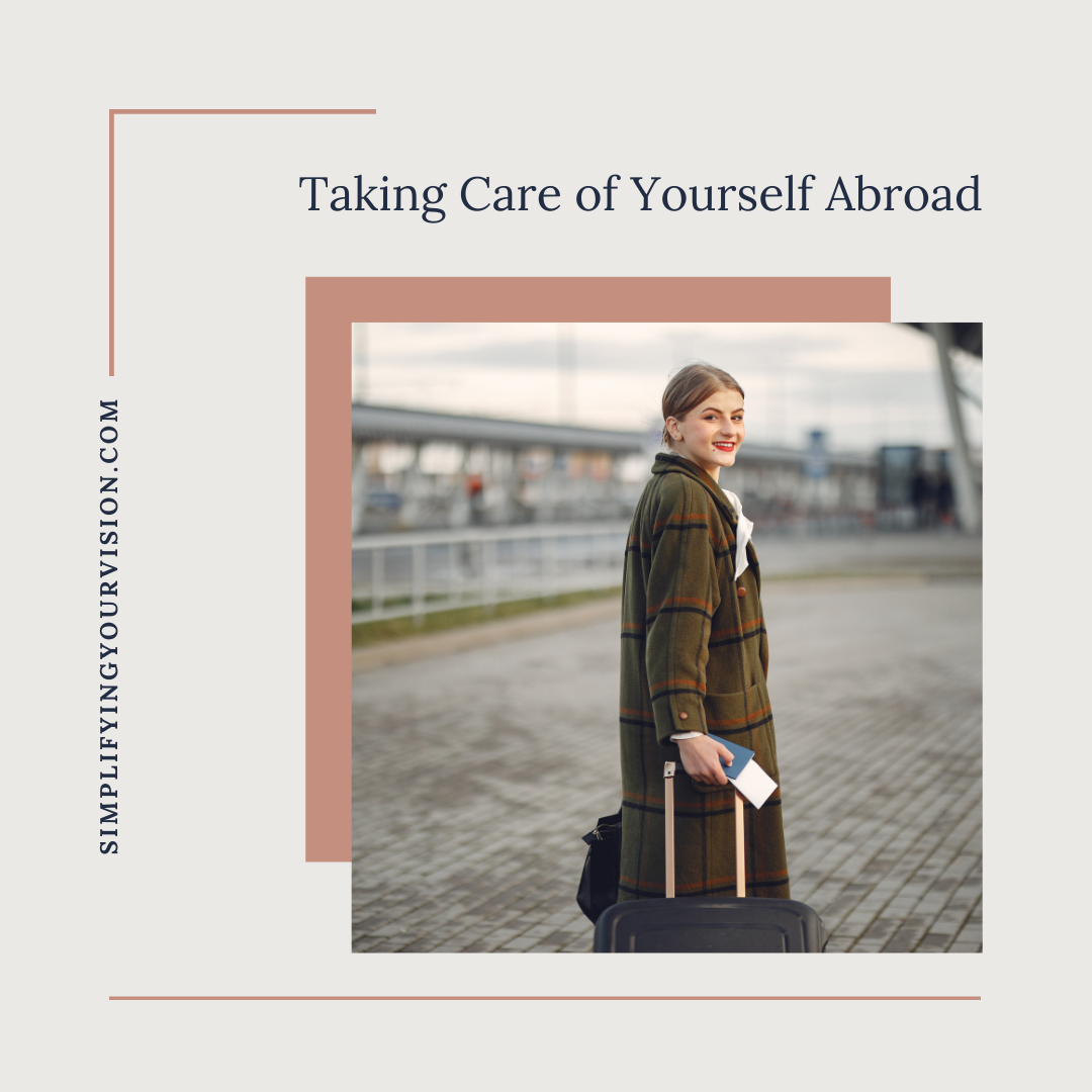 Taking Care of Yourself Abroad