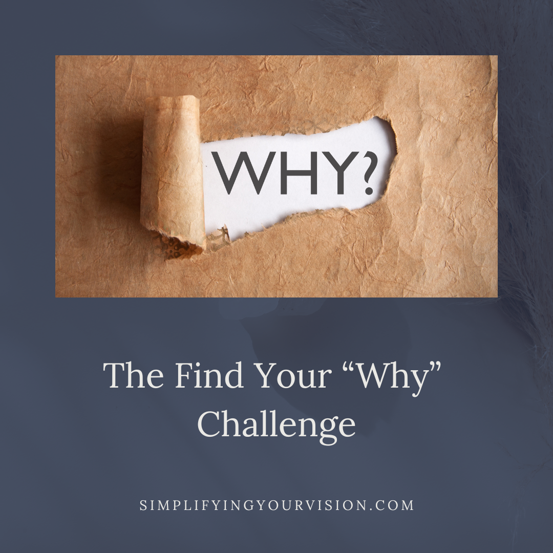 The Find Your "Why" Challenge