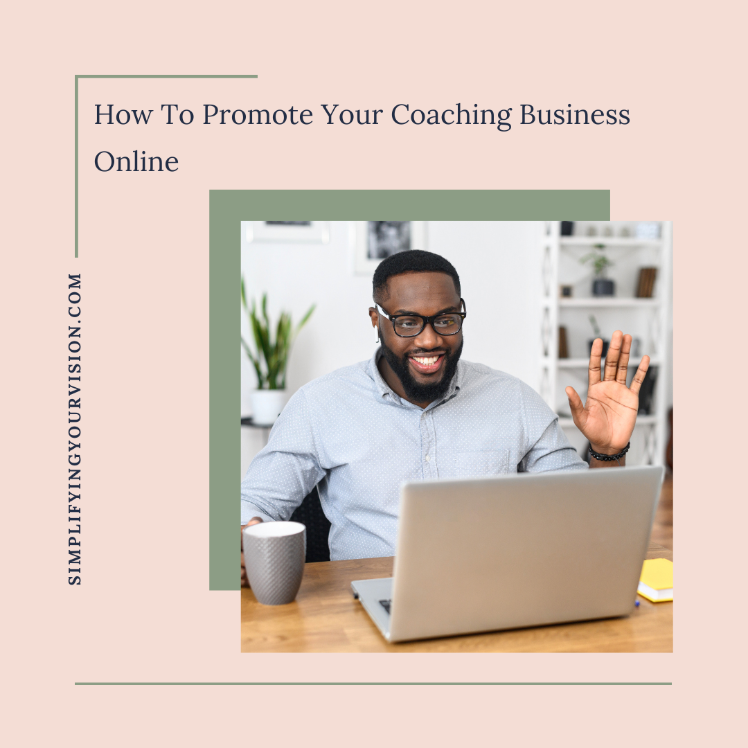 How To Promote Your Coaching Business Online