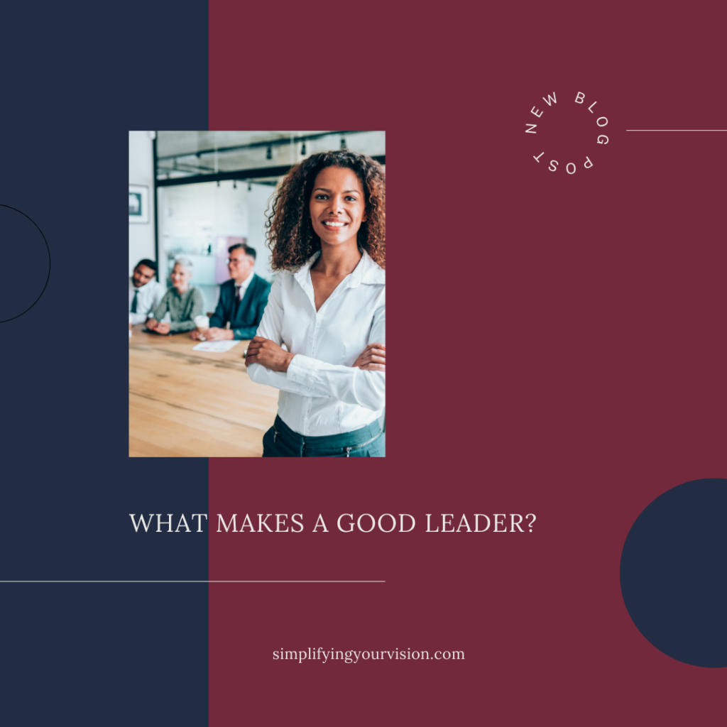 What Makes a Good Leader?