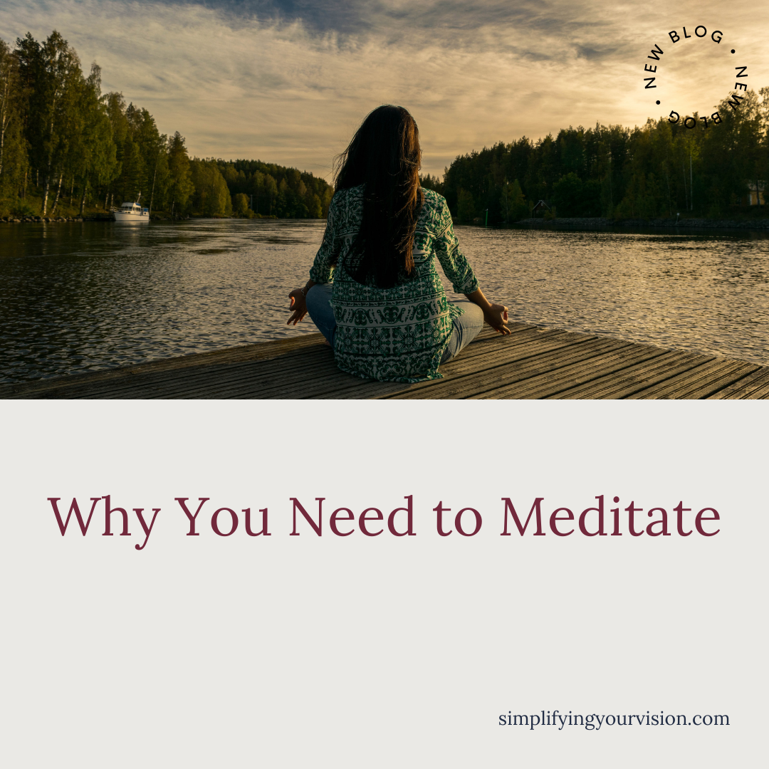 Why You Need to Meditate