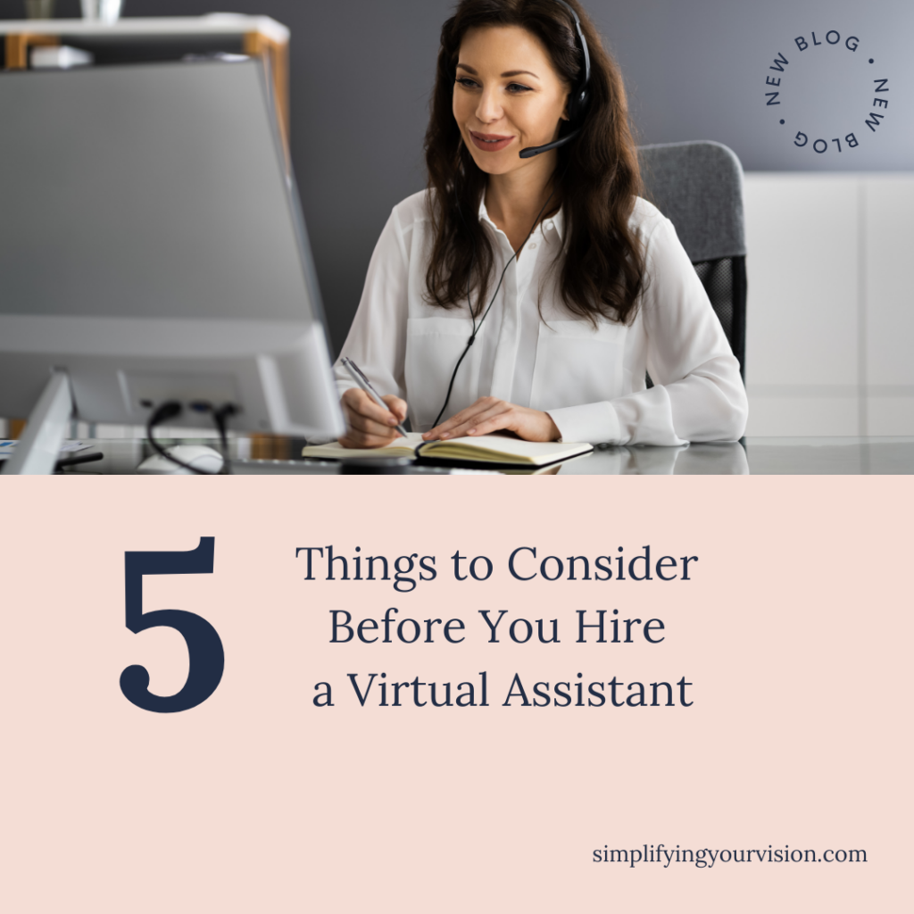 5 Things to Consider Before You Hire a Virtual Assistant