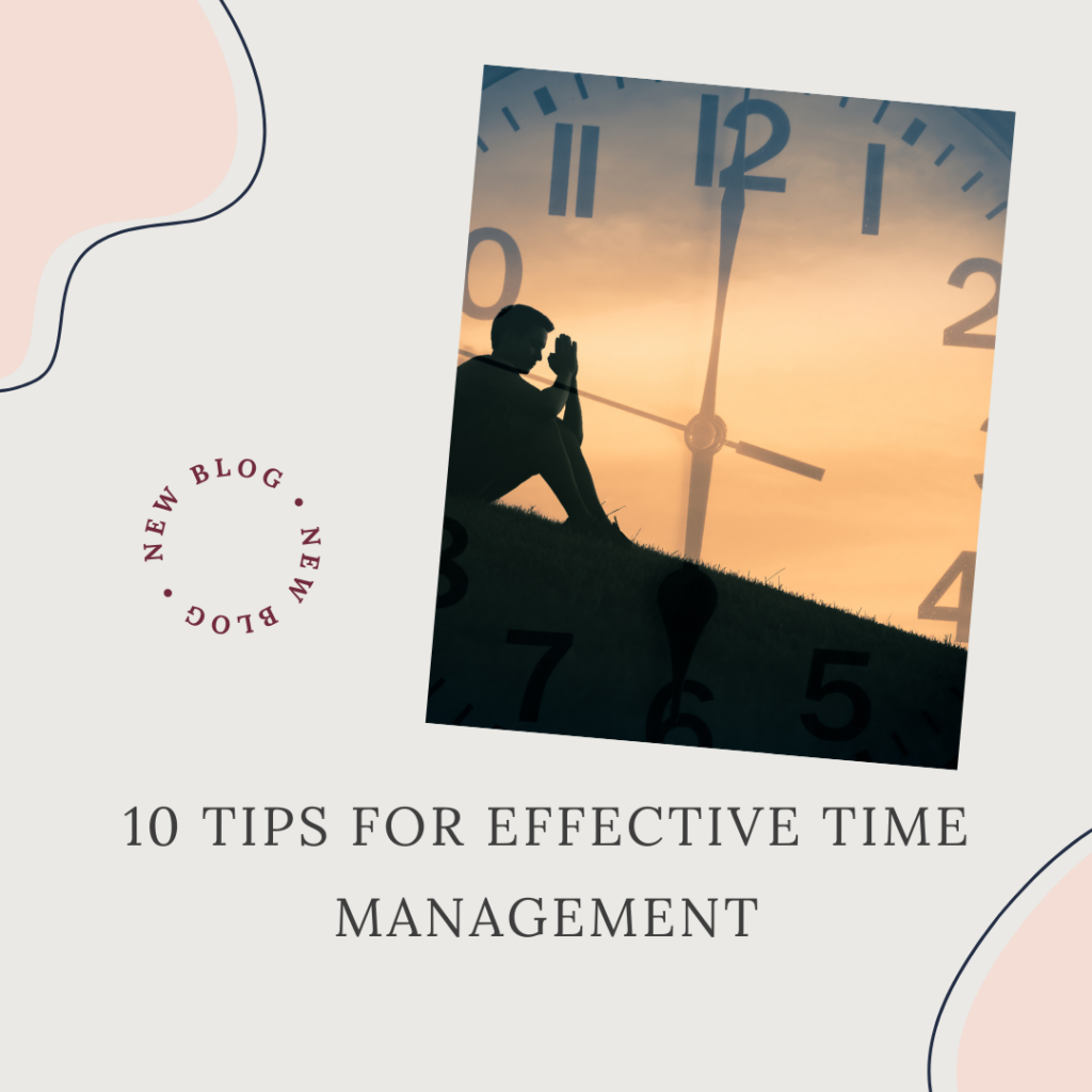 10 Tips for Effective Time Management