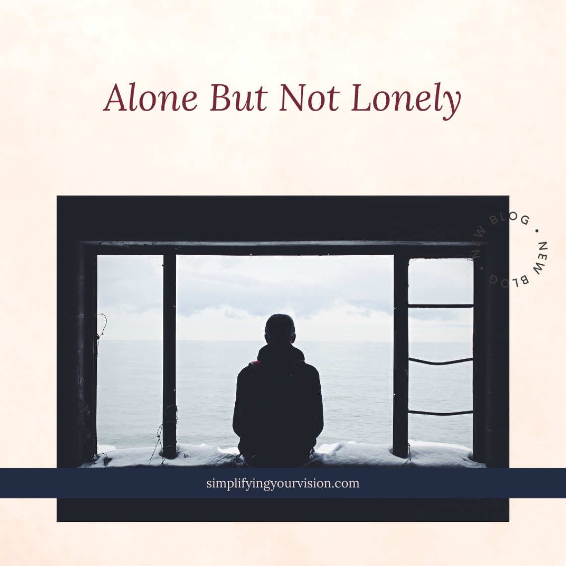 Alone But Not Lonely