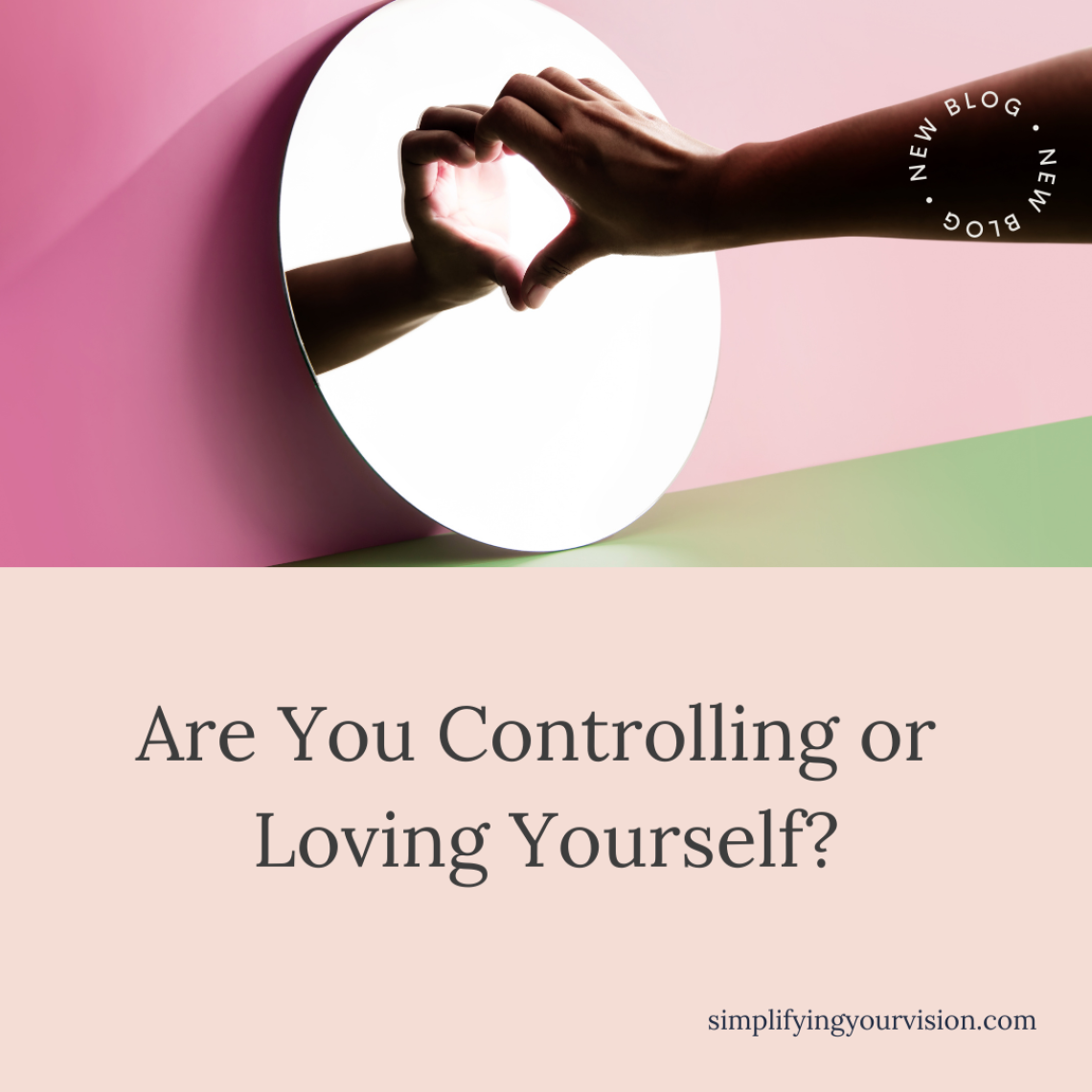 Are You Controlling or Loving Yourself?