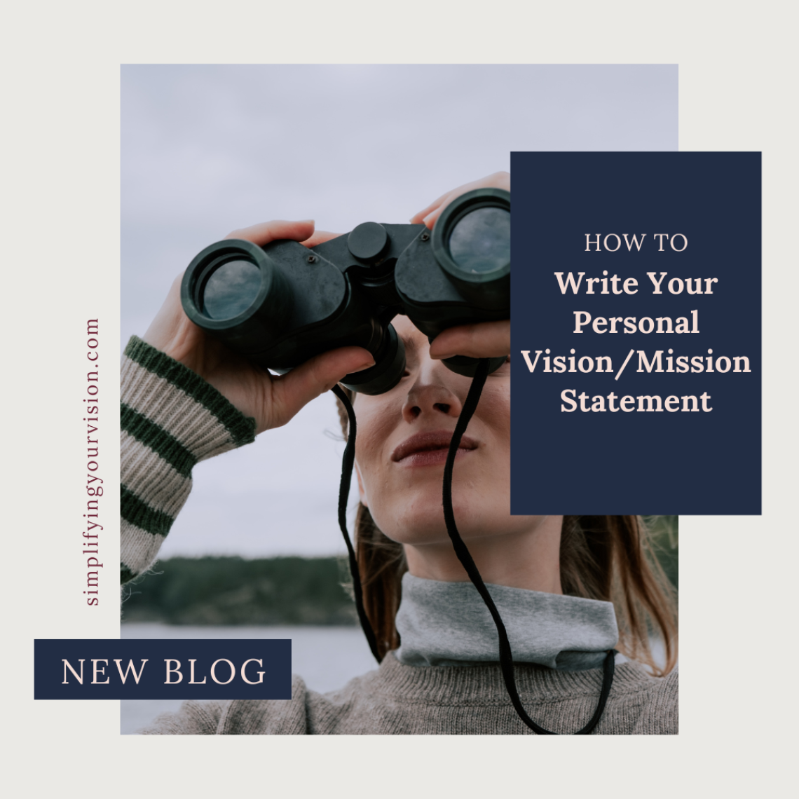 How to Write Your Personal Vision/Mission Statement