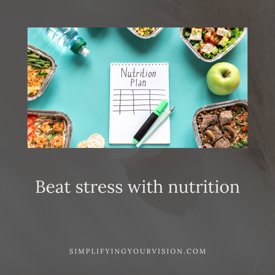 Beat stress with nutrition