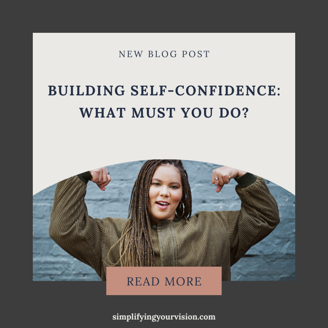 Building Self-Confidence: What Must You Do?