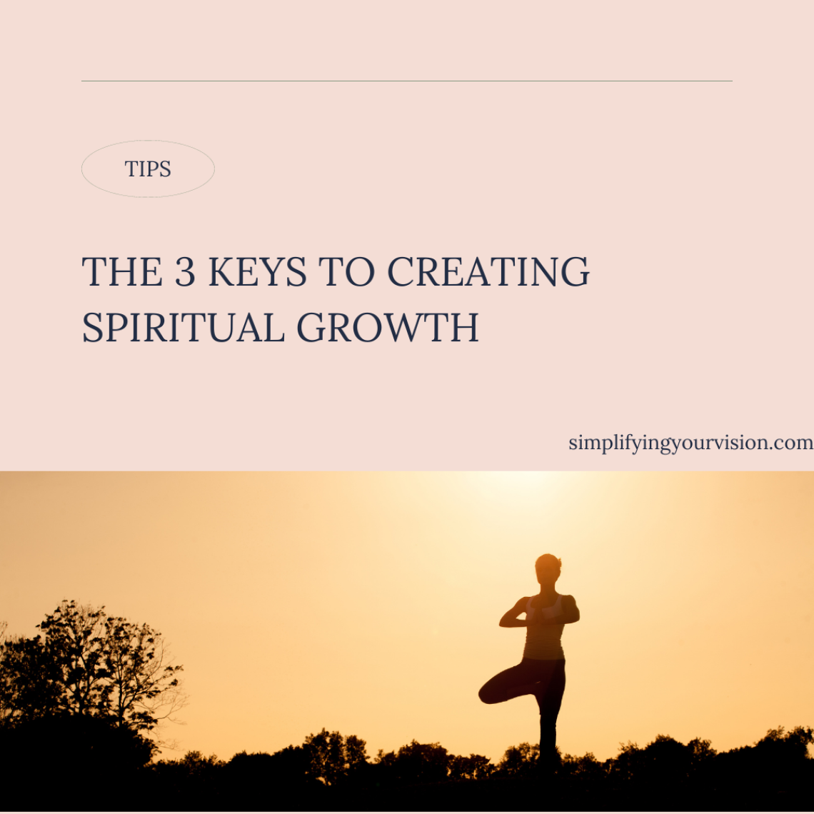 The 3 Keys to Creating Spiritual Growth