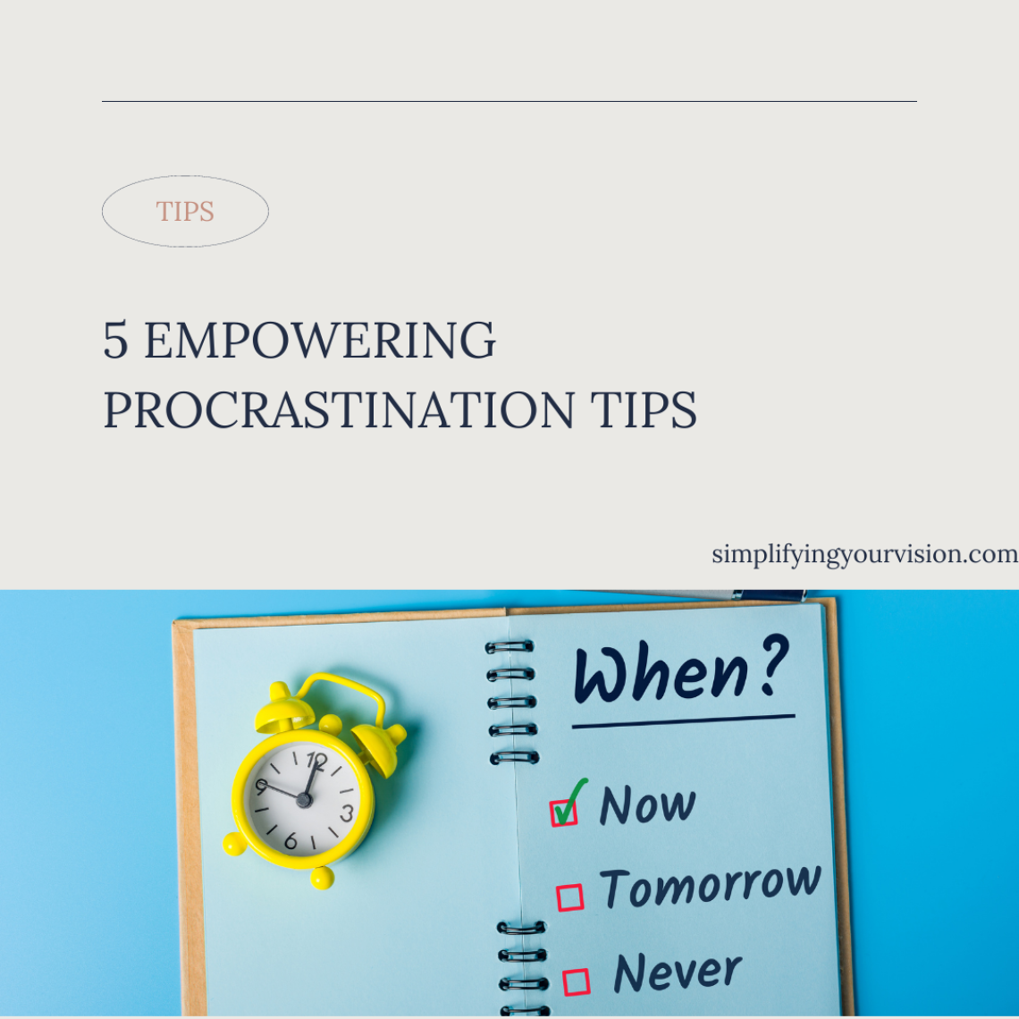 5 Empowering Procrastination Tips