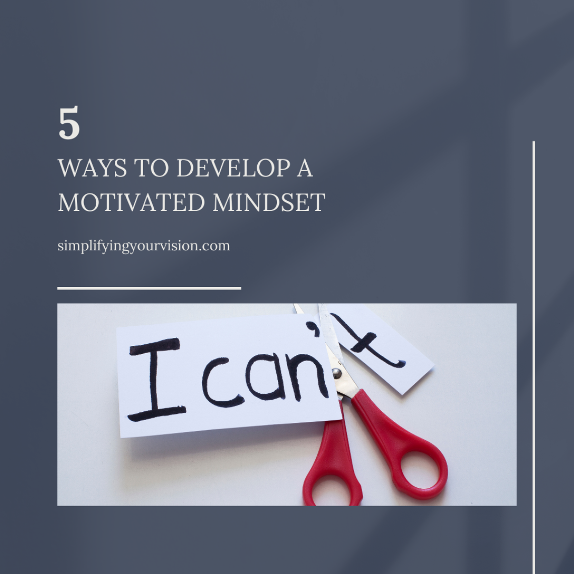 5 Ways To Develop A Motivated Mindset